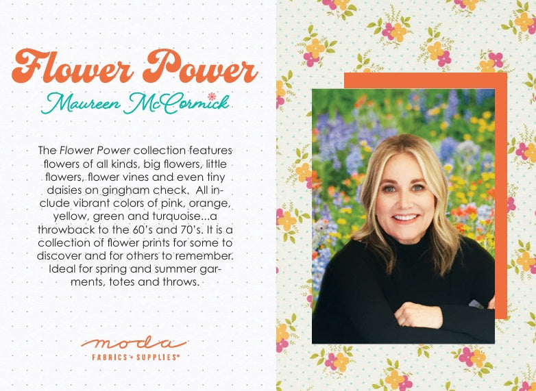 Advertisement for 'Flower Power' collection featuring fabric designer, Maureen McCormick, and her floral fabric collection. Sewing Bee Studio.